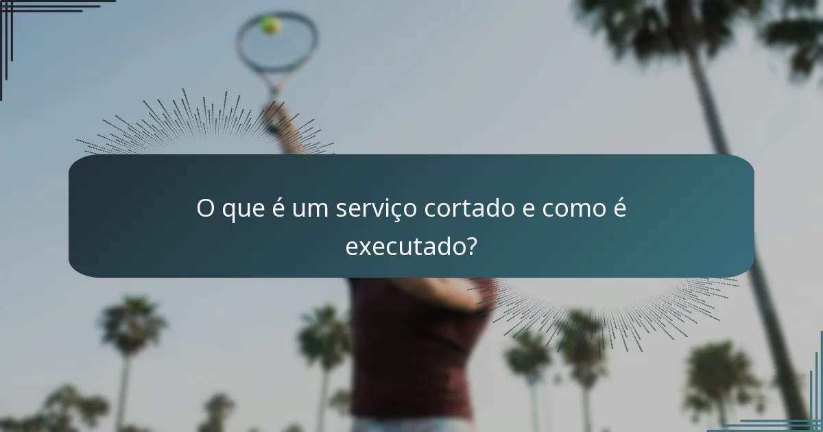 O que é um serviço cortado e como é executado?