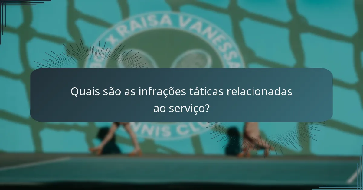 Quais são as infrações táticas relacionadas ao serviço?